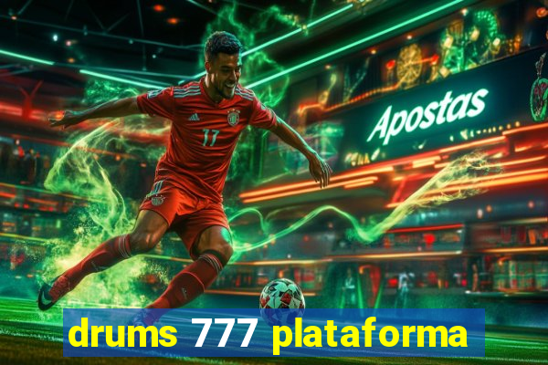 drums 777 plataforma